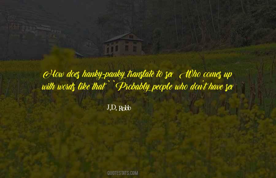 J D Robb Quotes #95848