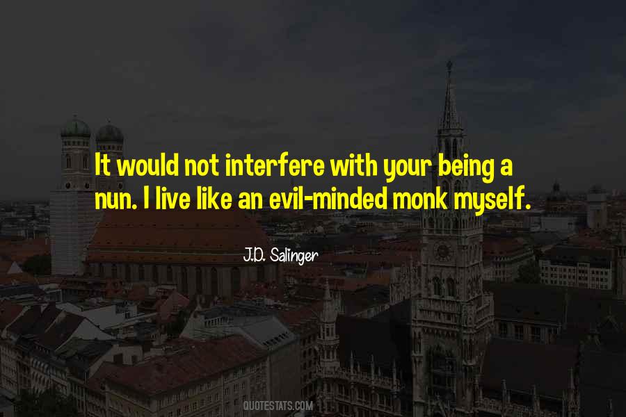 J D Salinger Quotes #206341