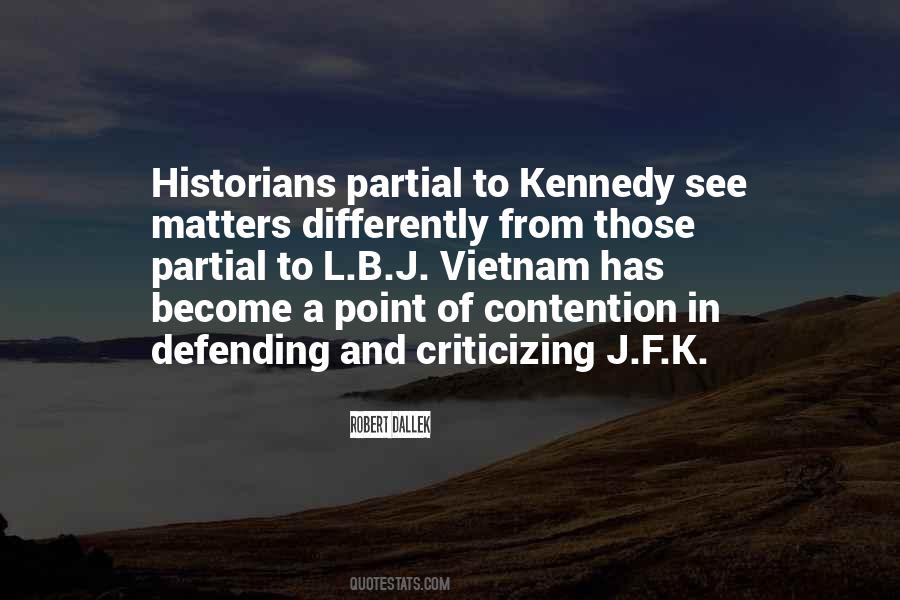 J F Kennedy Quotes #709125