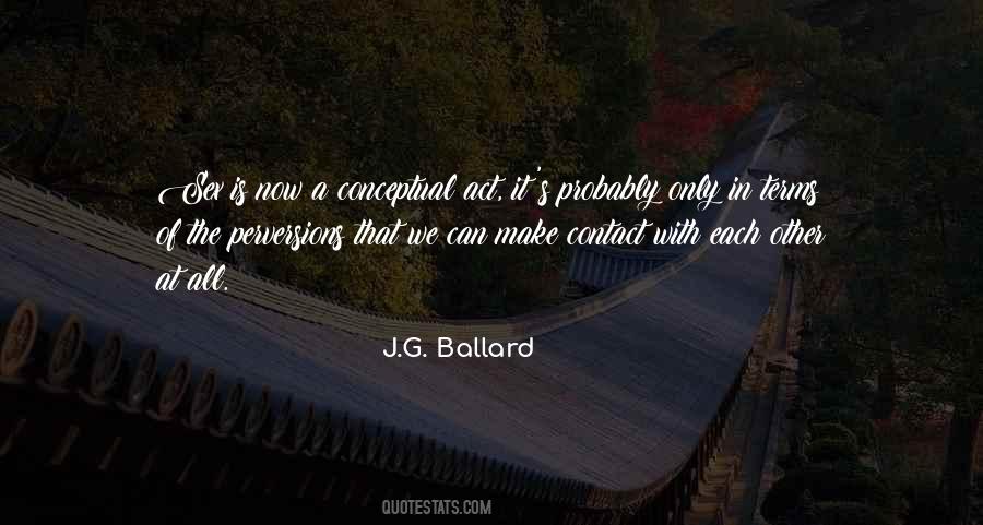 J G Ballard Quotes #333057