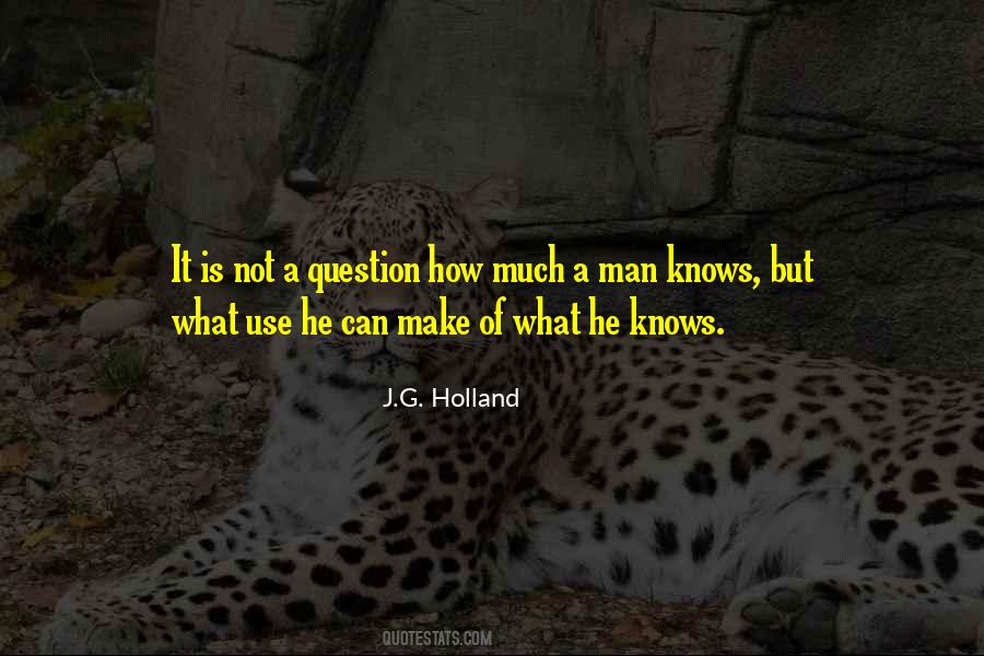 J G Holland Quotes #199789