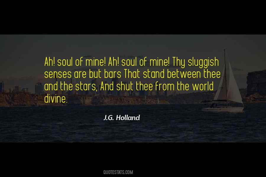 J G Holland Quotes #235683