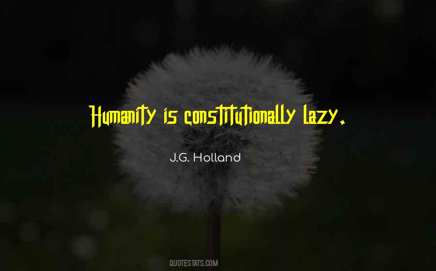 J G Holland Quotes #322309