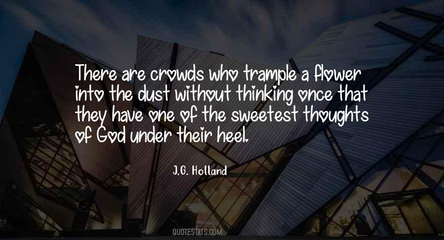 J G Holland Quotes #771994