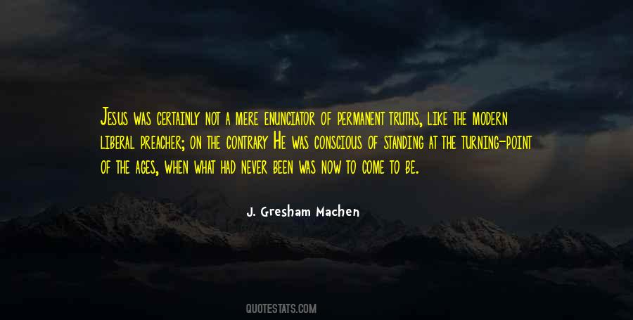 J Gresham Machen Quotes #1821661