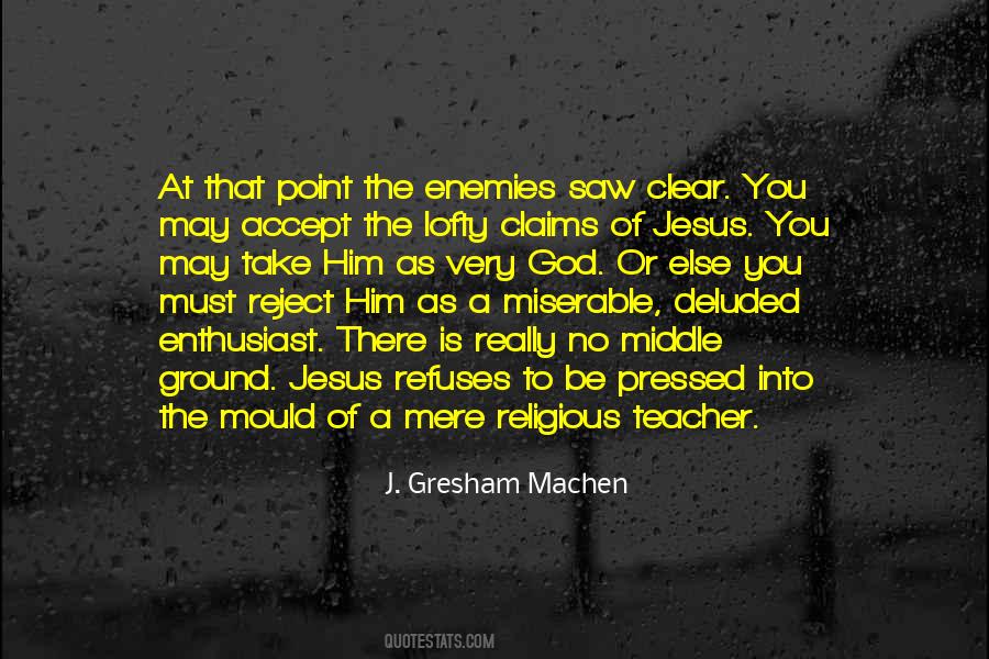 J Gresham Machen Quotes #895437
