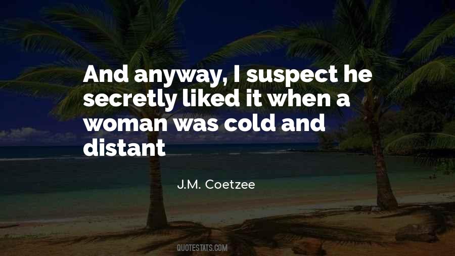 J M Coetzee Quotes #497801
