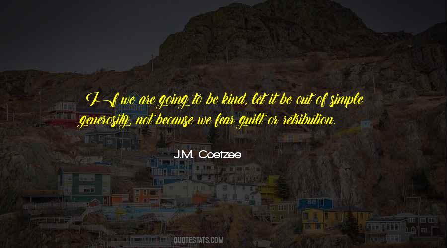 J M Coetzee Quotes #507174