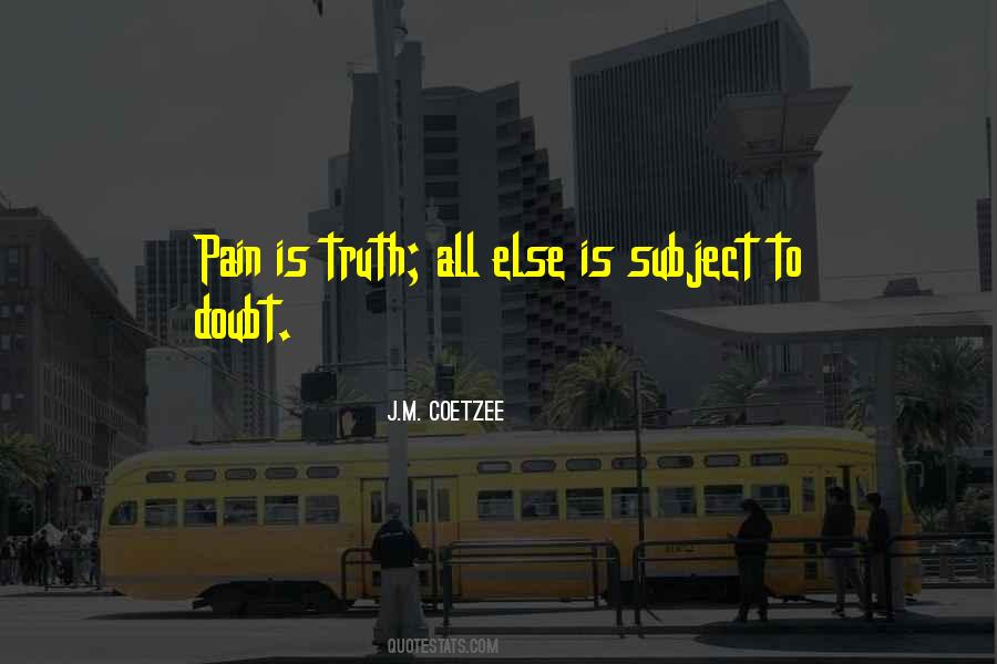 J M Coetzee Quotes #682934