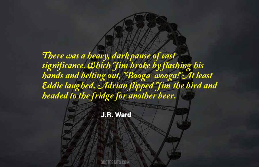 J R Ward Quotes #6021