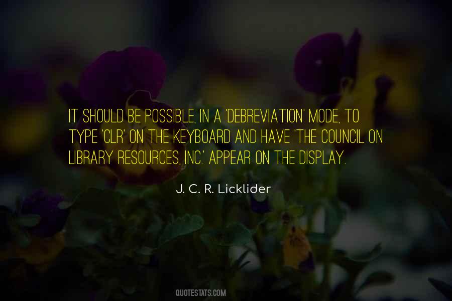 J.c.r. Licklider Quotes #1708025