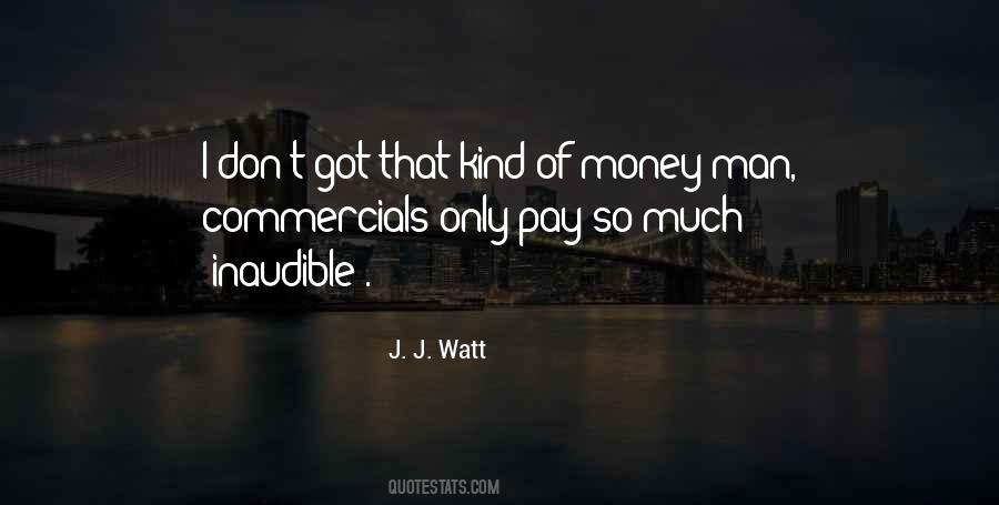 J.j. Watt Quotes #1644906