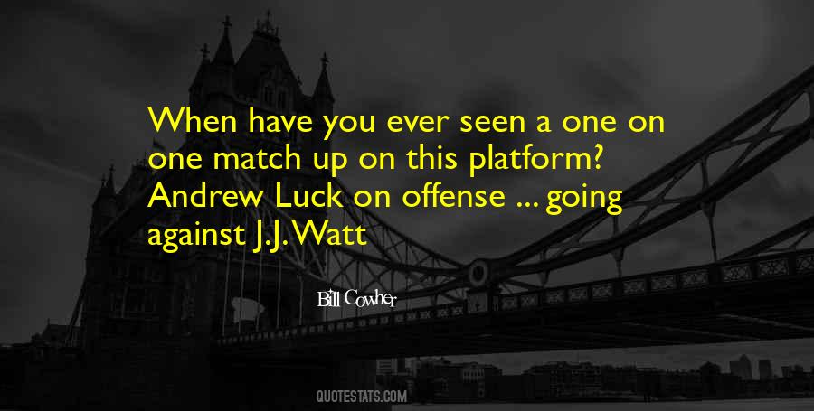 J.j. Watt Quotes #484413