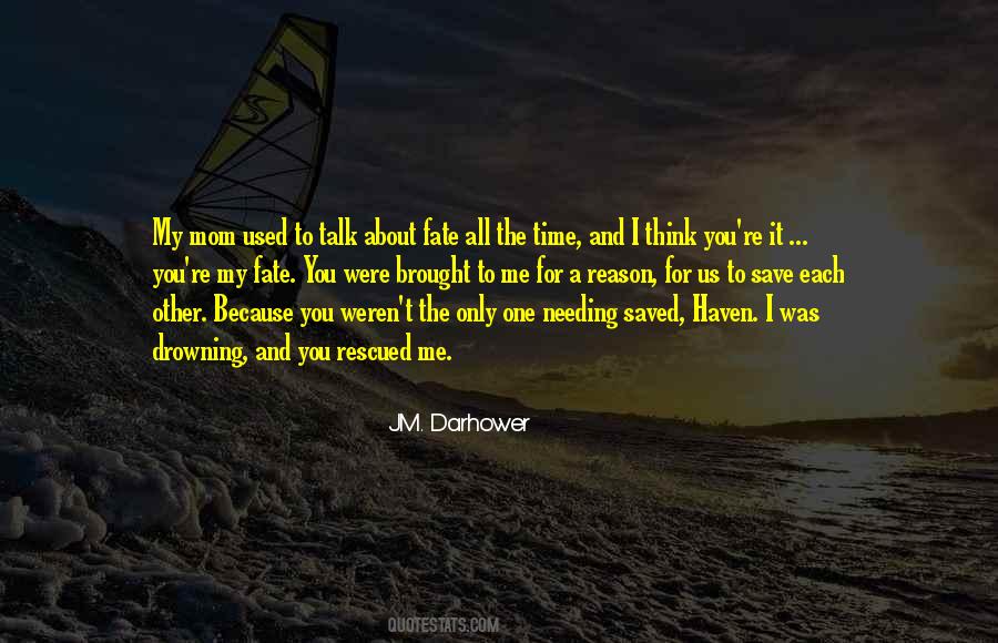 J.m. Darhower Quotes #142534