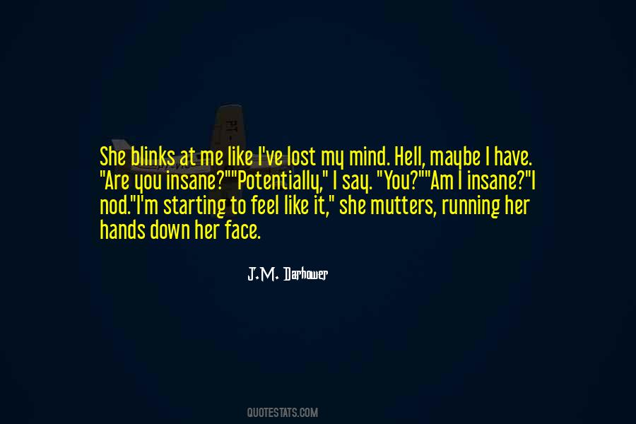 J.m. Darhower Quotes #270078