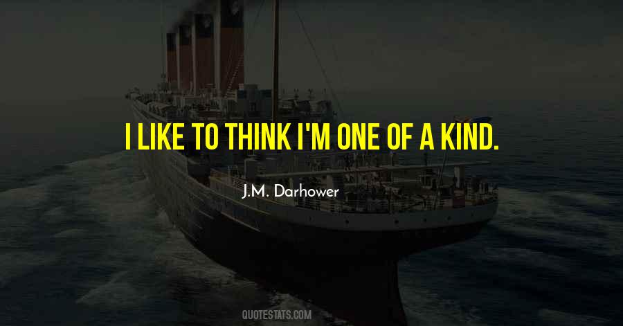 J.m. Darhower Quotes #389432