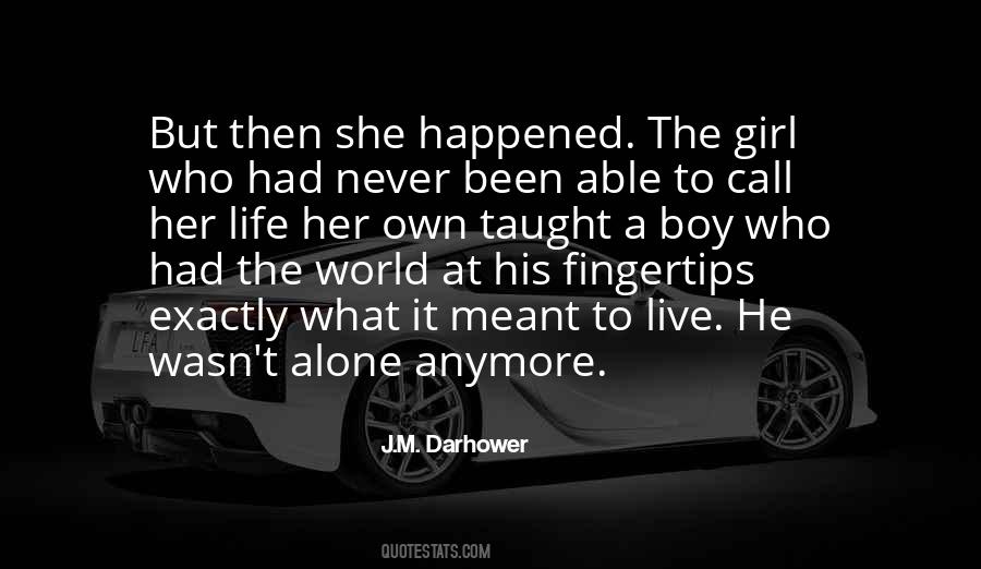 J.m. Darhower Quotes #396931