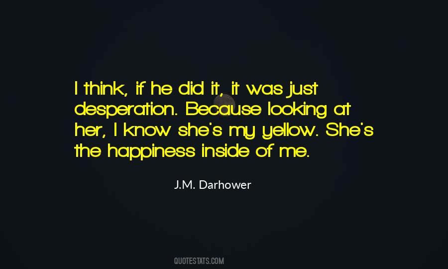J.m. Darhower Quotes #465214