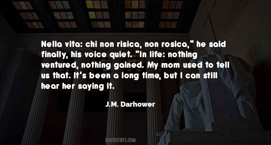 J.m. Darhower Quotes #77389