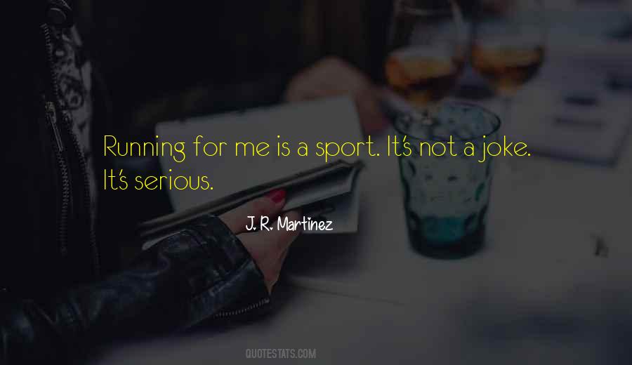 J.r. Martinez Quotes #191201