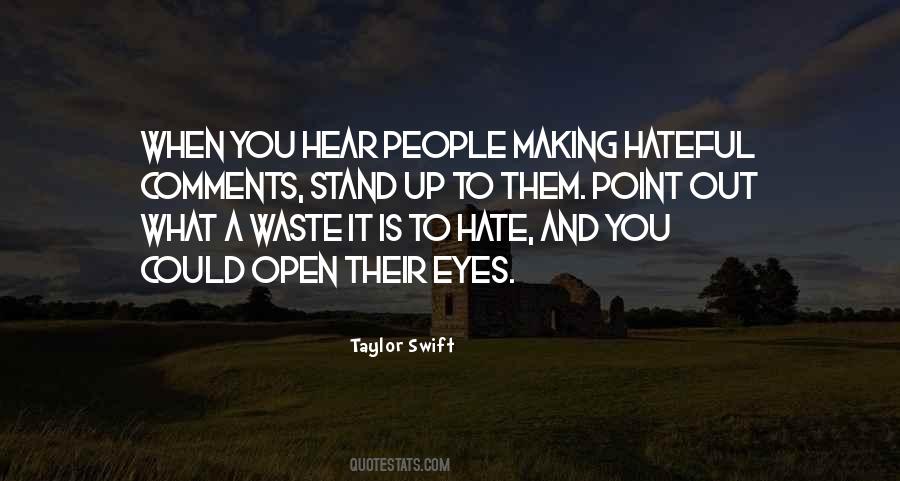 Quotes About Hateful Comments #483669