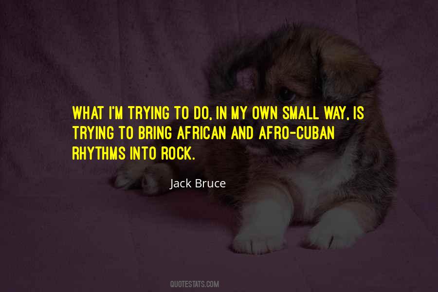 Jack Bruce Quotes #1544494