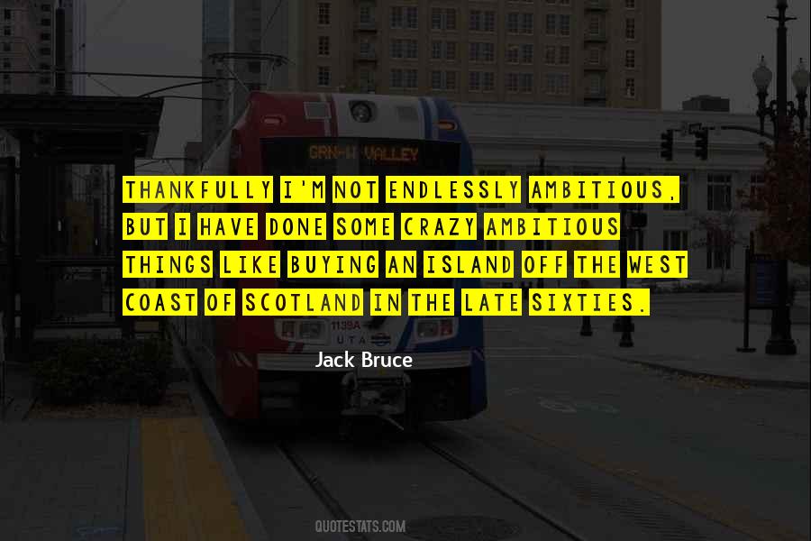 Jack Bruce Quotes #435382