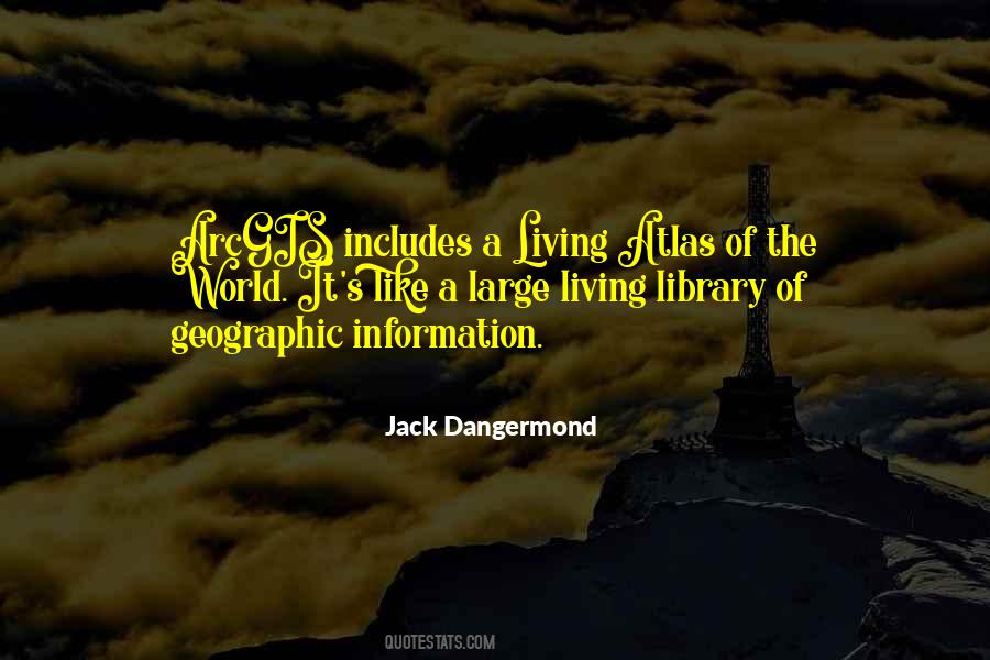 Jack Dangermond Quotes #1415063