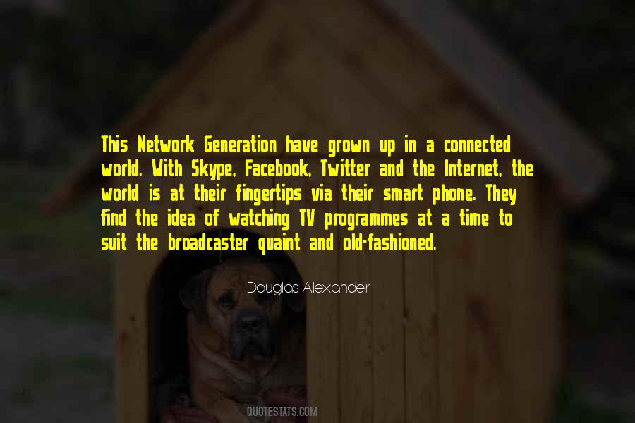 Quotes About The Internet Generation #1022404