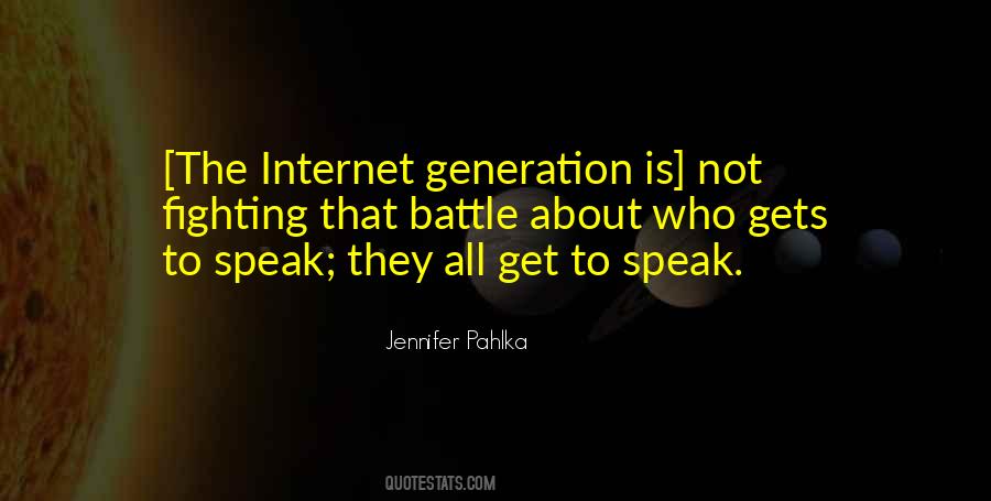 Quotes About The Internet Generation #1038652