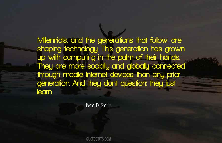 Quotes About The Internet Generation #432602