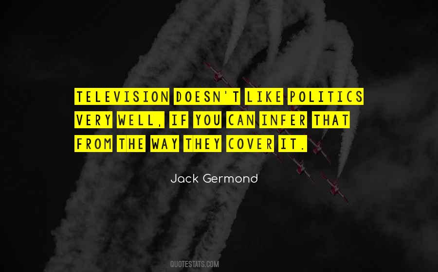 Jack Germond Quotes #1849387