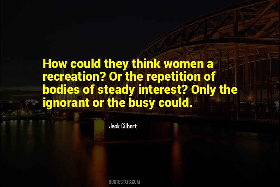 Jack Gilbert Quotes #1633358