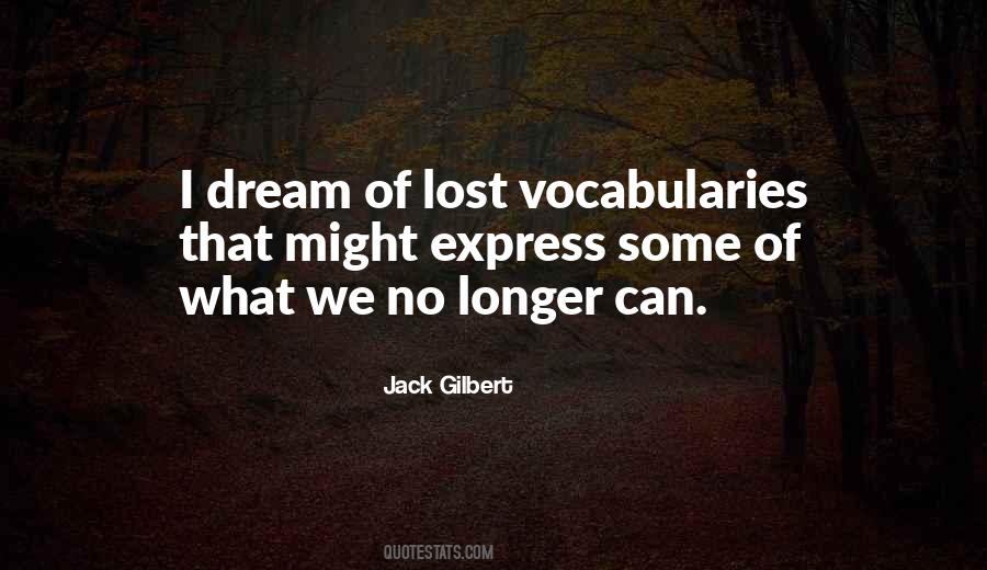 Jack Gilbert Quotes #346759