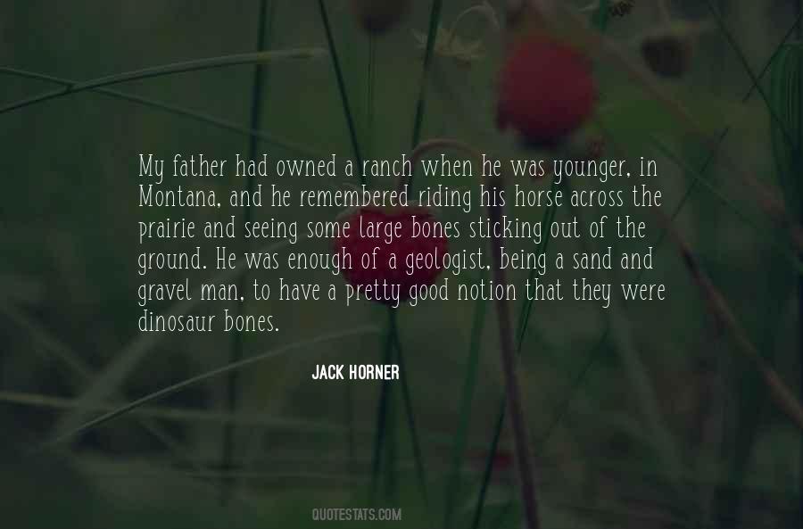 Jack Horner Quotes #1039078