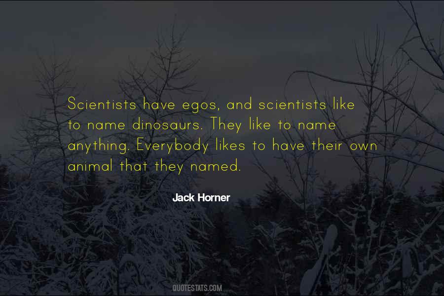 Jack Horner Quotes #1410371