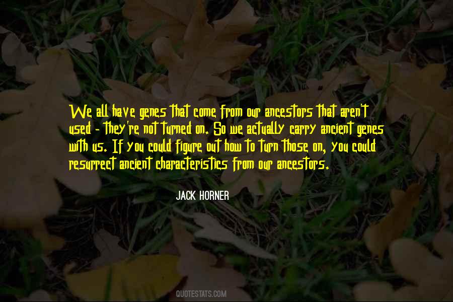 Jack Horner Quotes #1653807