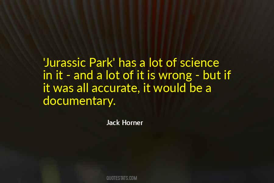 Jack Horner Quotes #1714317