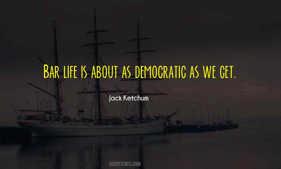 Jack Ketchum Quotes #1660049