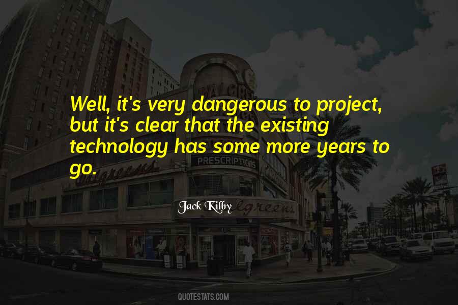 Jack Kilby Quotes #1602145