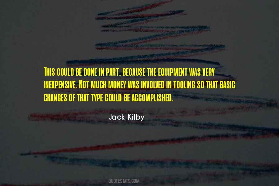 Jack Kilby Quotes #1604225