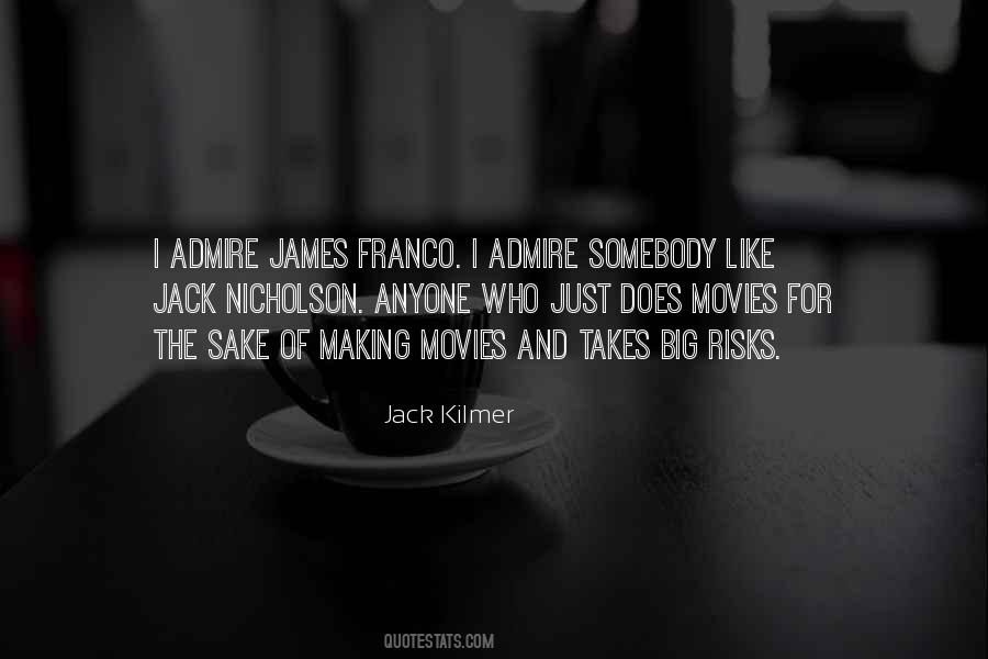 Jack Kilmer Quotes #451463