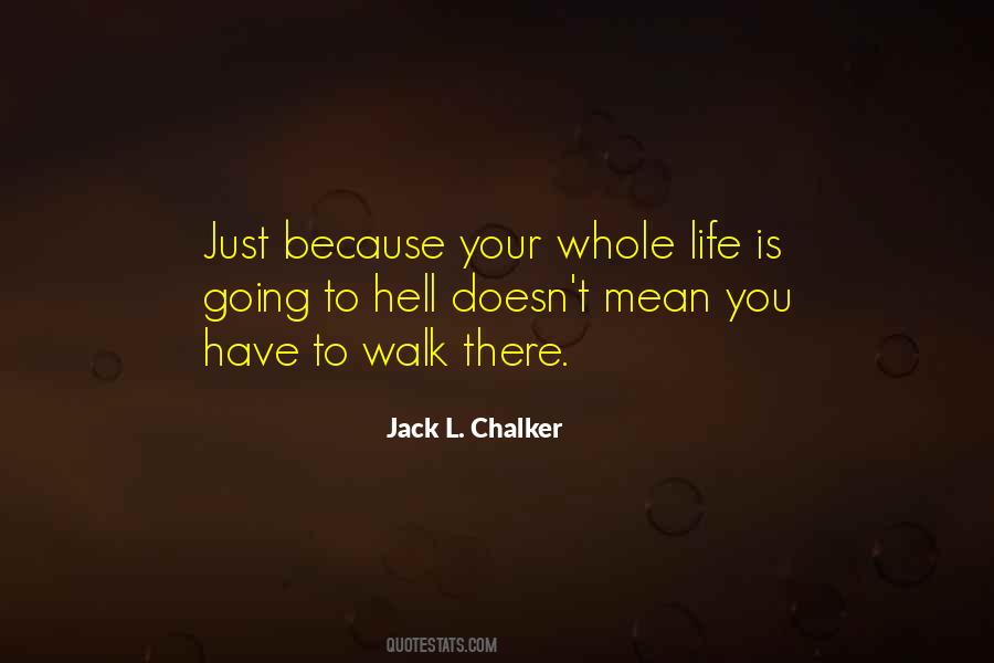 Jack L Chalker Quotes #942250