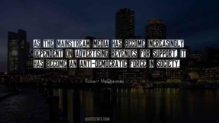 Quotes About Mainstream Media #146206