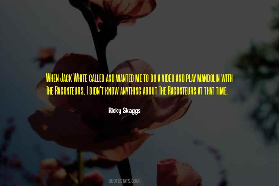Jack White Quotes #1520930