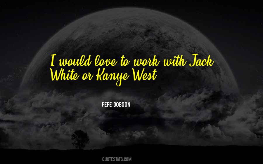 Jack White Quotes #1637248