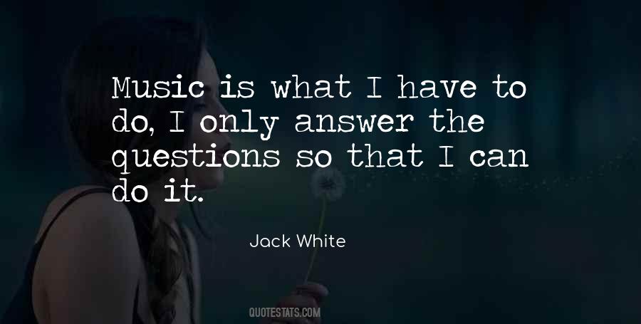 Jack White Quotes #389563