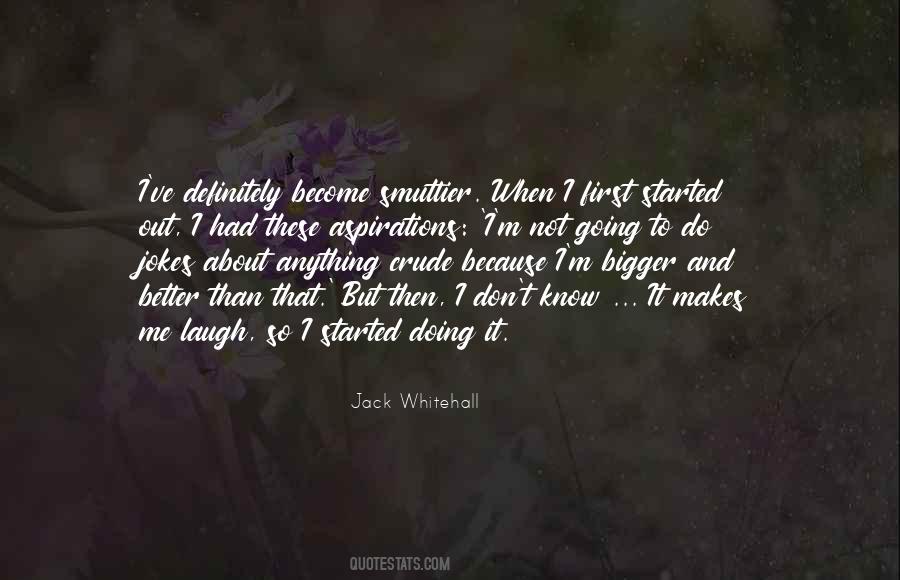 Jack Whitehall Quotes #1485894