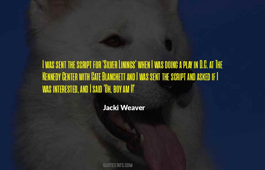 Jacki Weaver Quotes #1530451