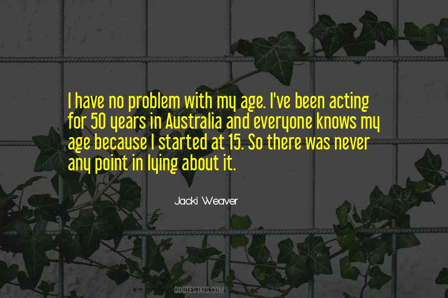 Jacki Weaver Quotes #1785355